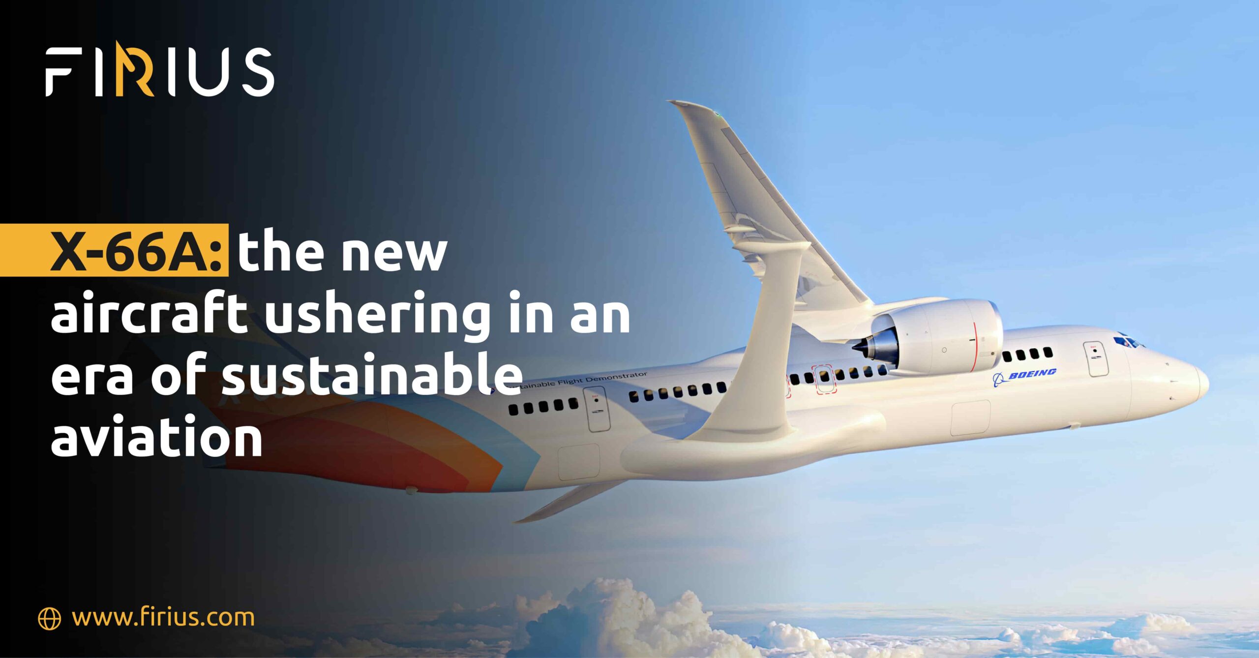 X 66a The New Aircraft Ushering In An Era Of Sustainable Aviation Firius